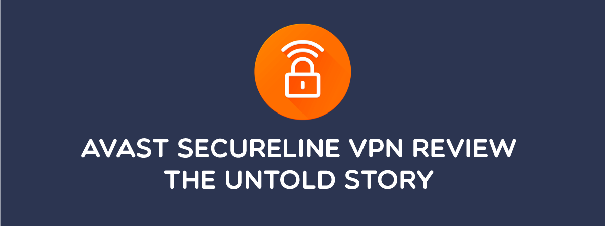 Avast Secureline VPN Review