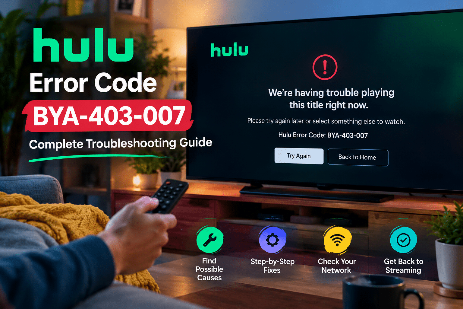 Hulu Error Code BYA-403-007: Complete Troubleshooting Guide